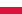 http://upload.wikimedia.org/wikipedia/en/thumb/1/12/Flag_of_Poland.svg/22px-Flag_of_Poland.svg.png