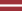 http://upload.wikimedia.org/wikipedia/commons/thumb/8/84/Flag_of_Latvia.svg/22px-Flag_of_Latvia.svg.png